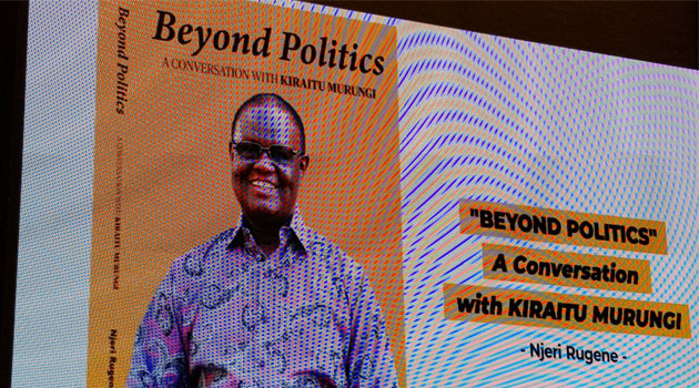 Kiraitu urges liberation from 'culture of fear' as he launches a book » Capital News