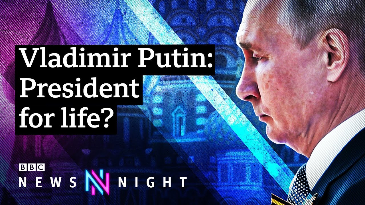President Putin: President for life? - BBC Newsnight