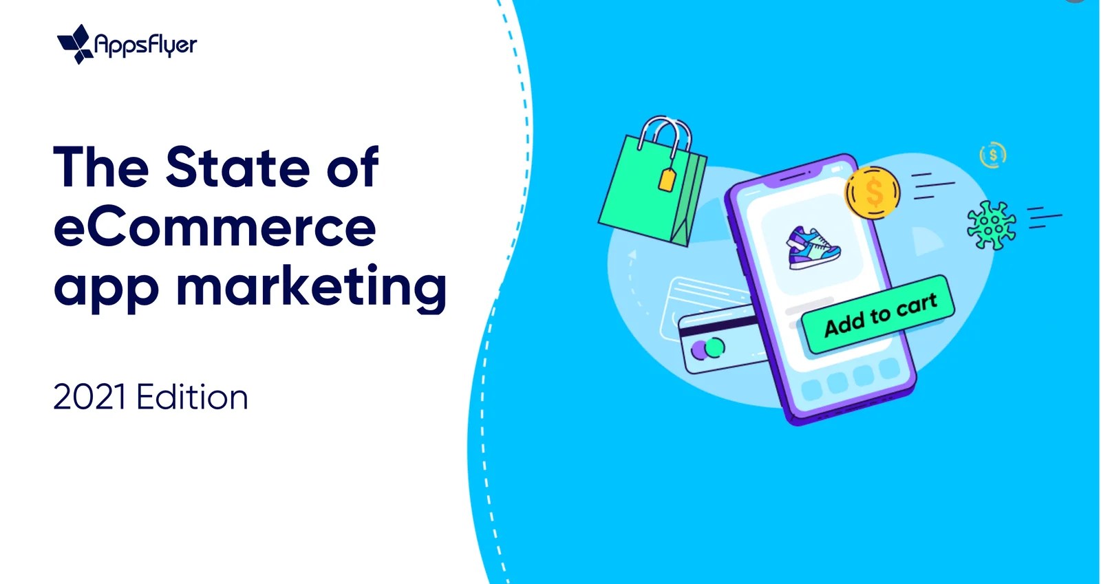 ECommerce App Installs Up By 55% On Android And 32% On IOS In 2021 - AppsFlyer Report