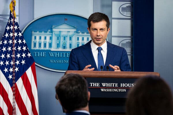 Pete Buttigieg, the transportation secretary.