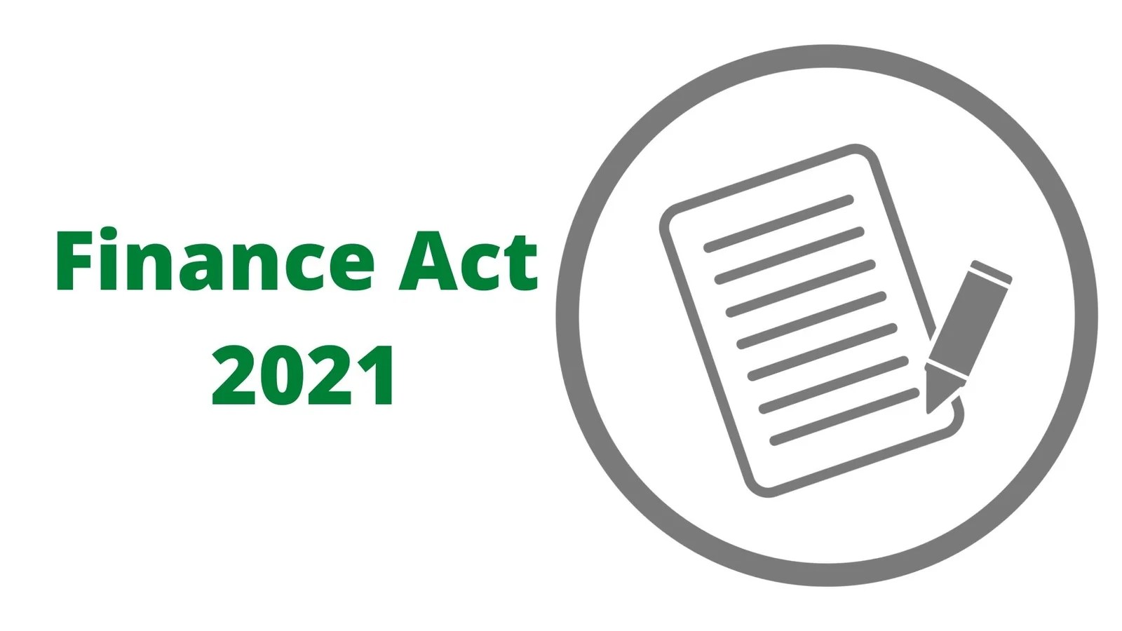 What Finance Act 2021 changes to Excise Duty mean for you