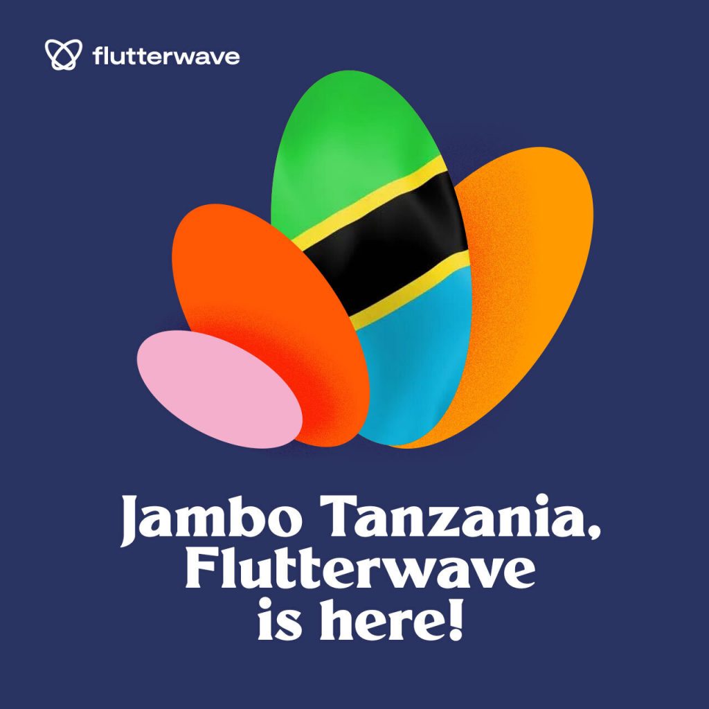 Nigeria’s Flutterwave launches in Tanzania – TechMoran