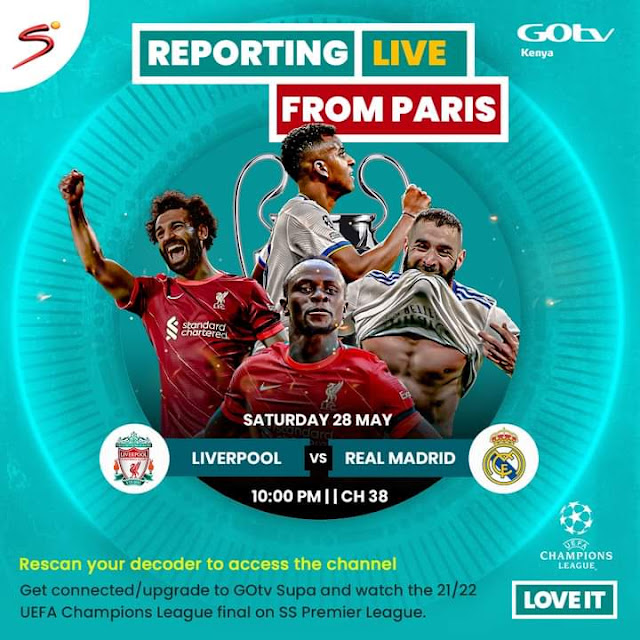 Radio Stations in Kenya airing Liverpool Vs Real Madrid game today - UEFA Champions League final 2022 match today