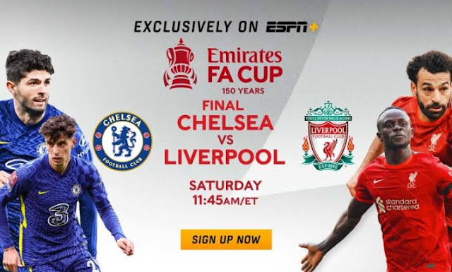 Which tv channels will air FA CUP final Chelsea vs Liverpool in Kenya today Which tv channels will air FA CUP final Chelsea vs Liverpool in Kenya today