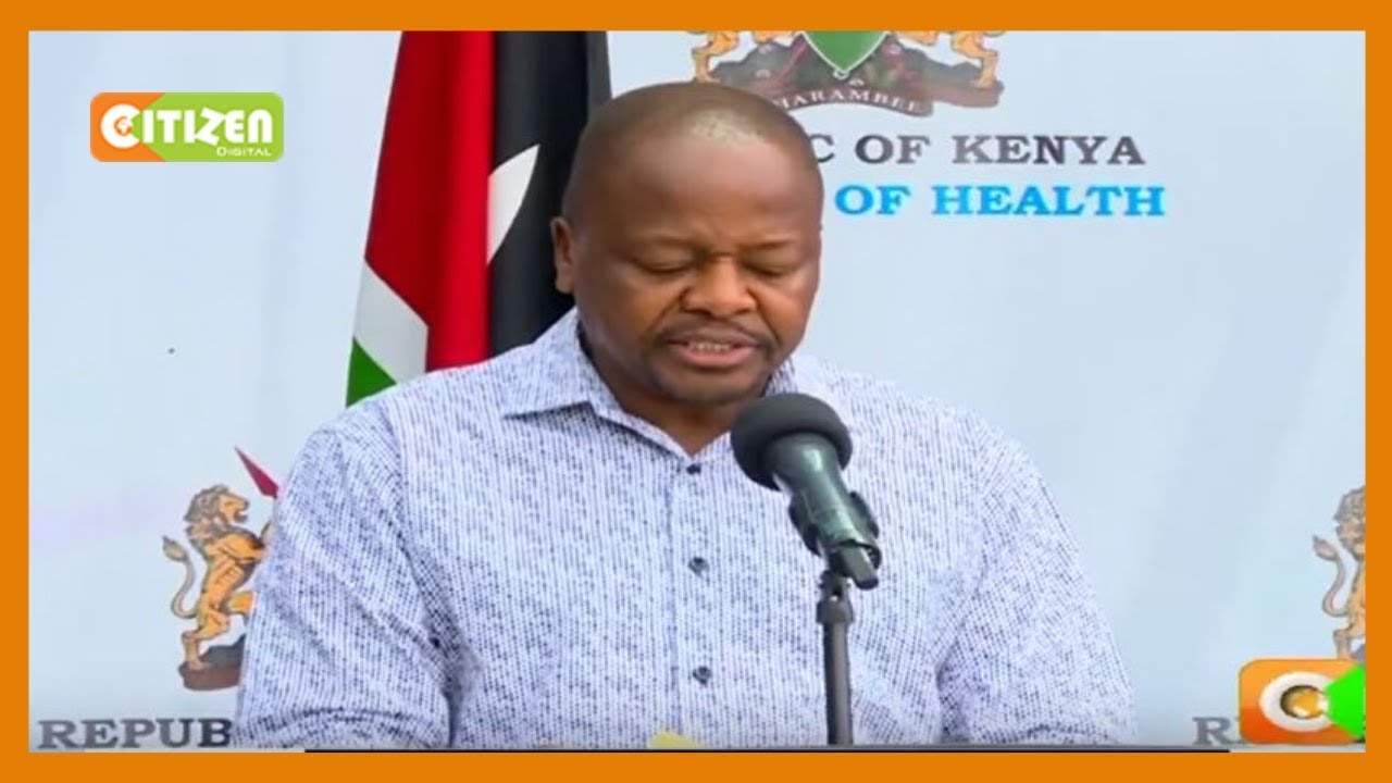 Health CS Mutahi Kagwe briefing on the covid-19 situation in the country