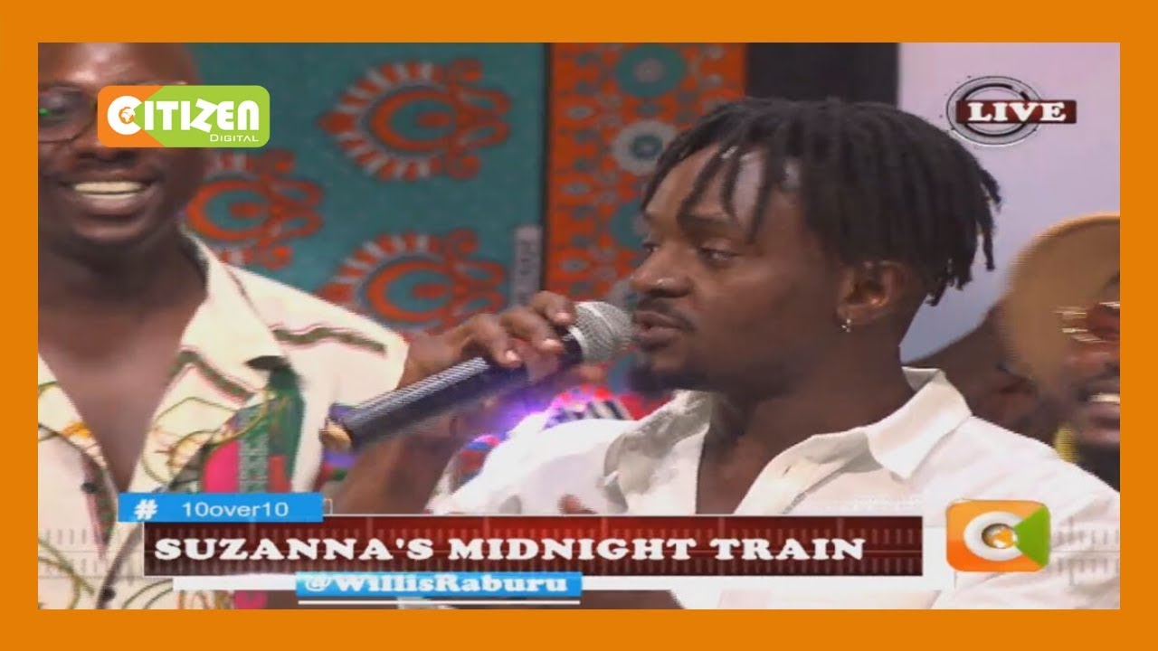 10 OVER 10 | Suzanna's midnight train by Sauti Sol
