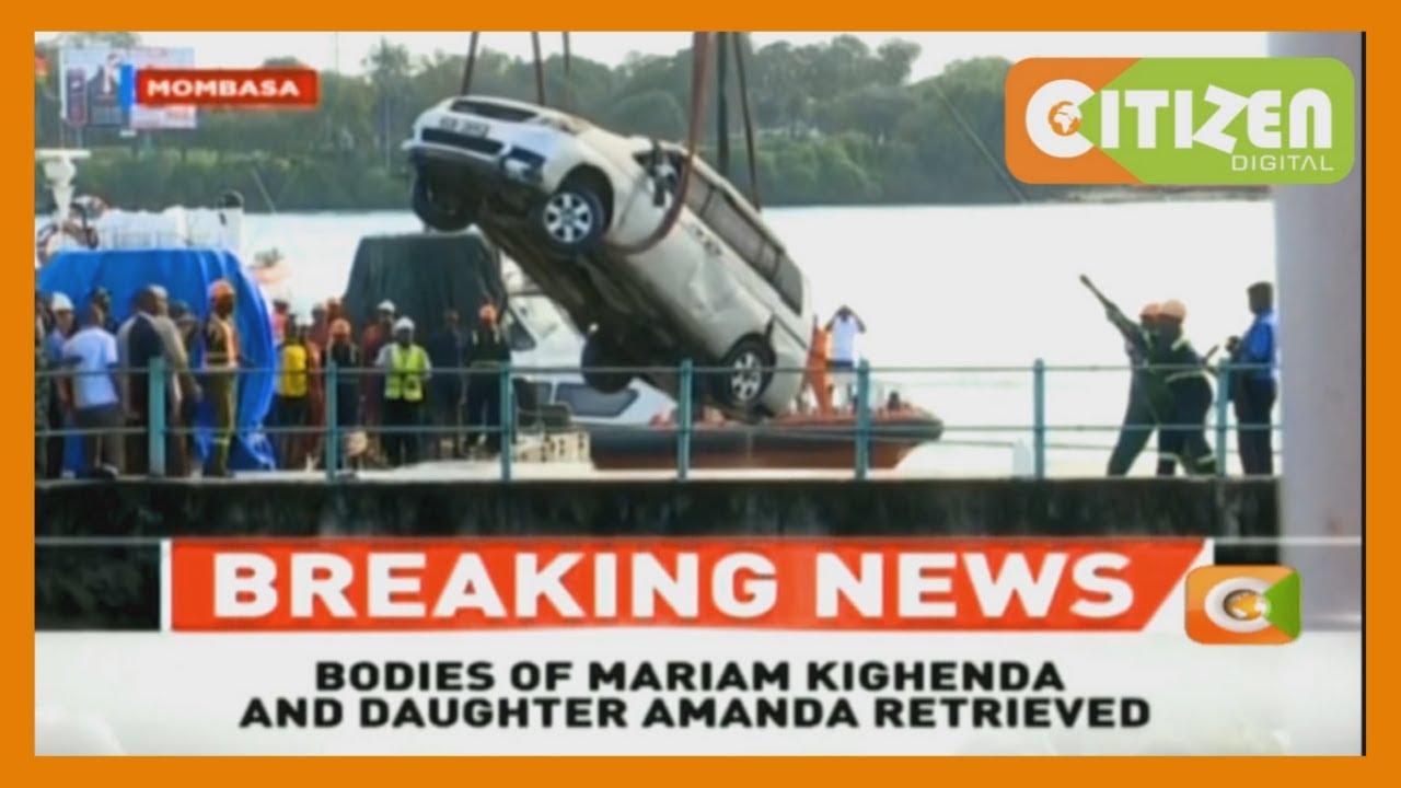 Operation to recover bodies of mother, daughter and car from Likoni Channel over