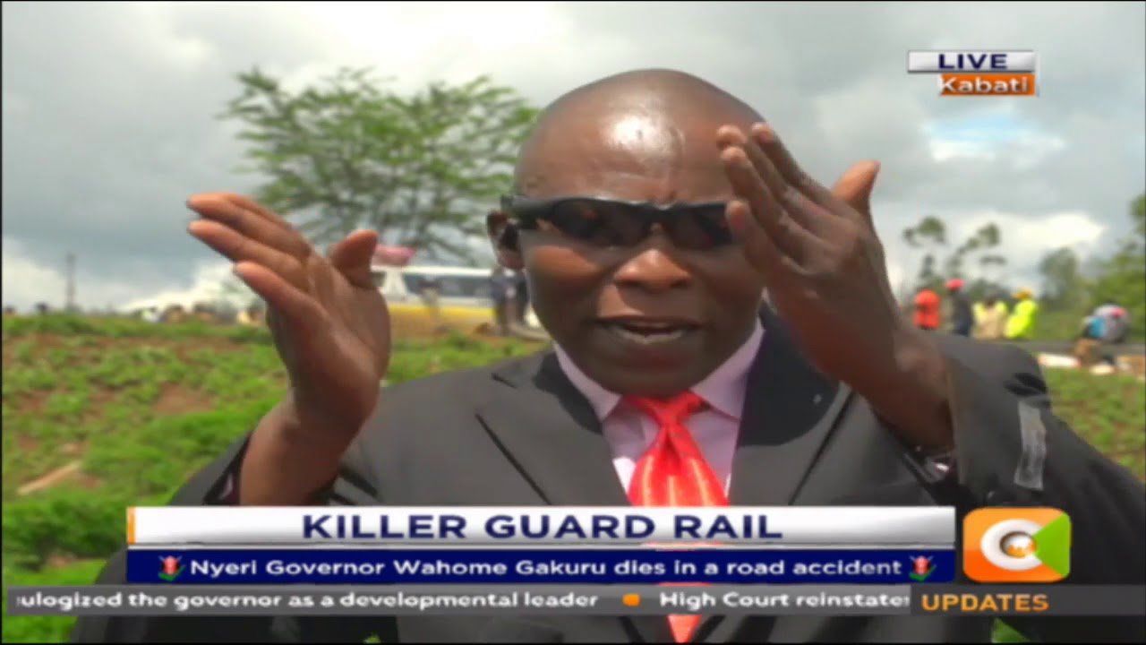 Eyewitness recounts the tragic accident that claimed life of Governor Wahome Gakuru