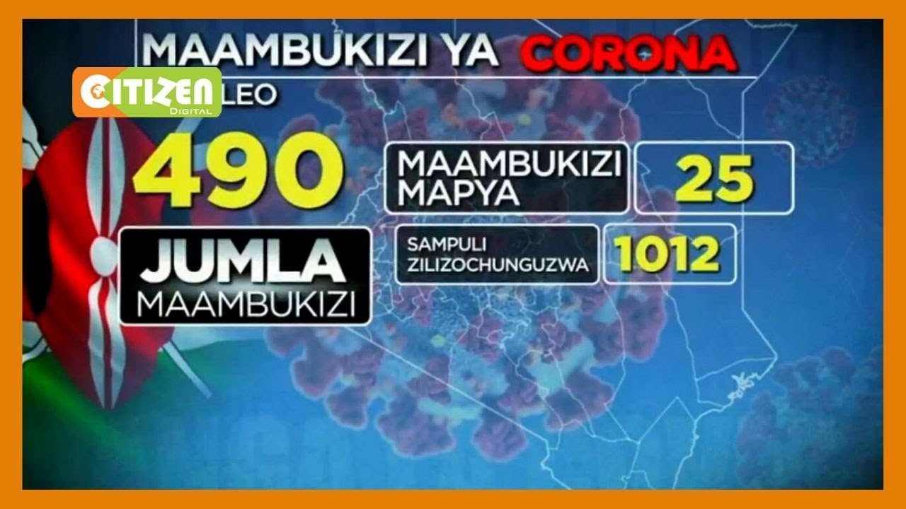 Number of cases in Kenya rises to 490 with 25 new infections