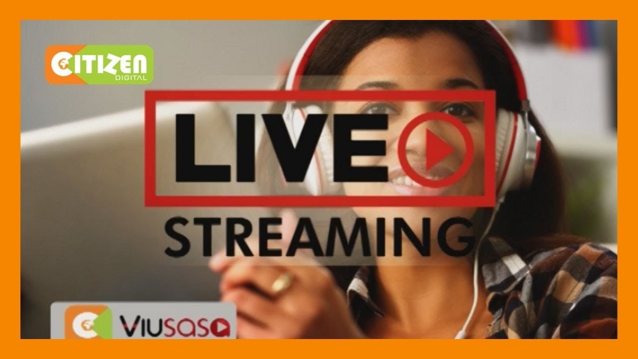 Watch Citizen TV Live on our website www.citizentv.co.ke or Viusasa/Citizen News App