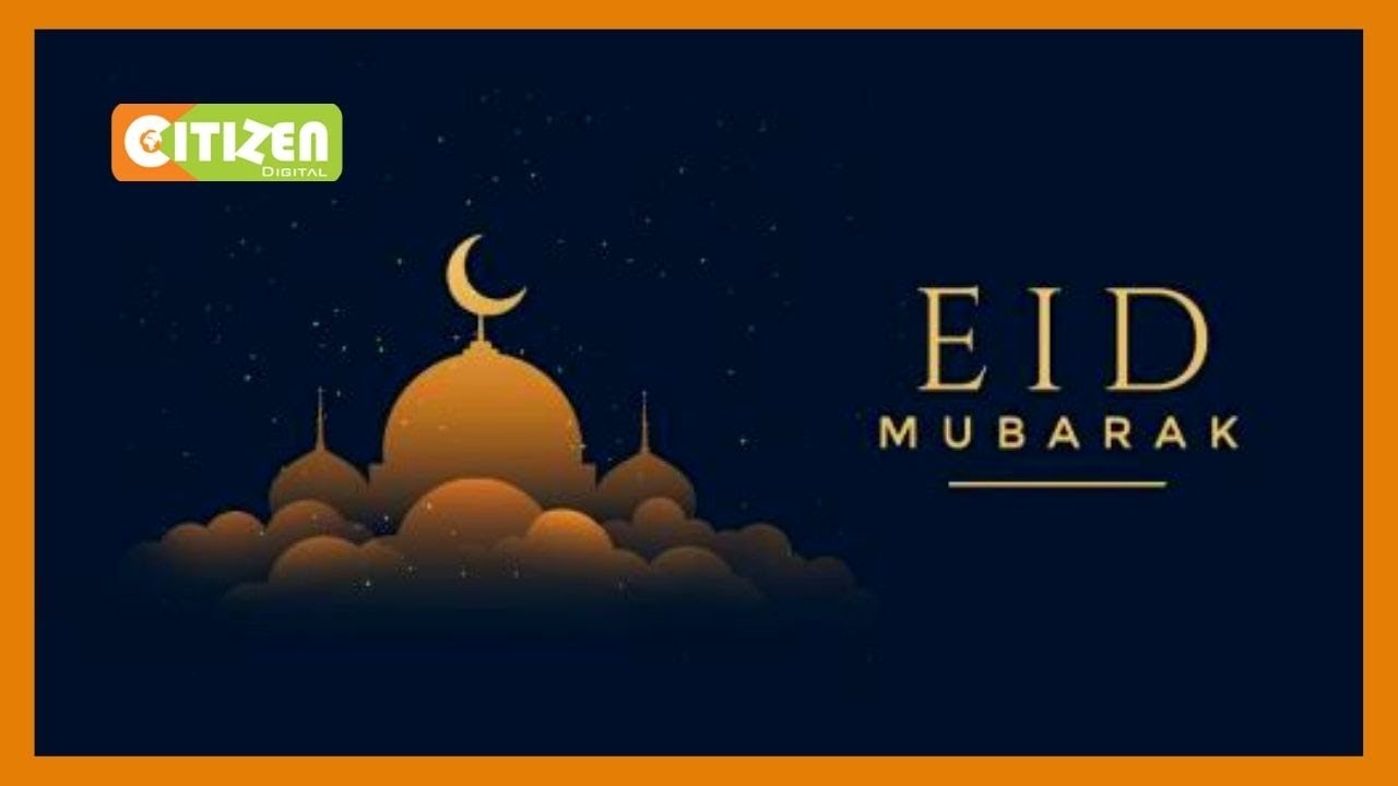 Eid Mubarak, Kadhi Mkuu atangaza mwisho wa mfungo wa Ramadhan