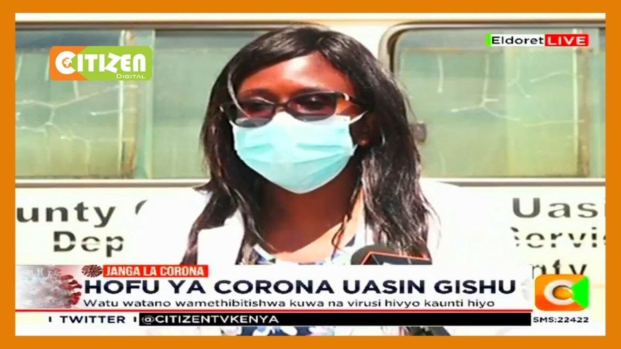 Watu watano wamethibitishwa kuwa na virusi vya corona kaunti ya Uasin Gishu