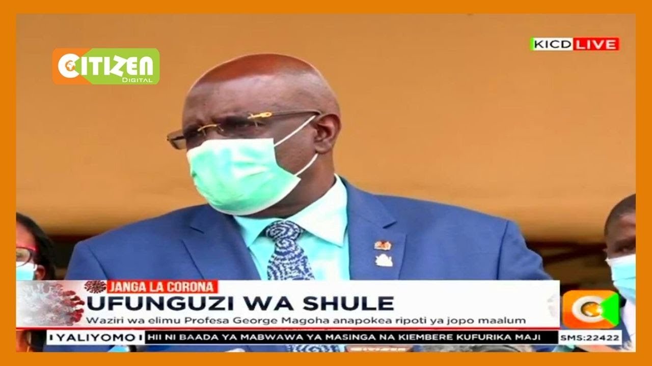 Education CS George Magoha says schools to remain closed as country battles Covid-19