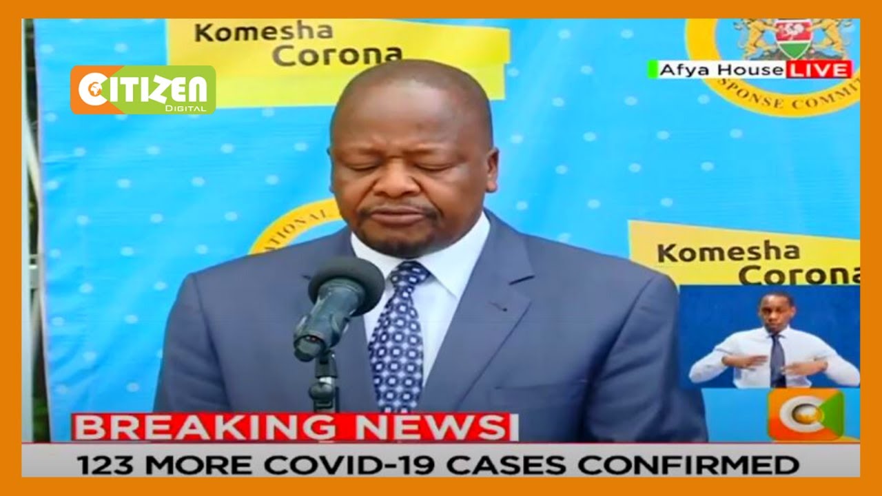 Health CS Mutahi Kagwe full speech on COVID-19 in the country