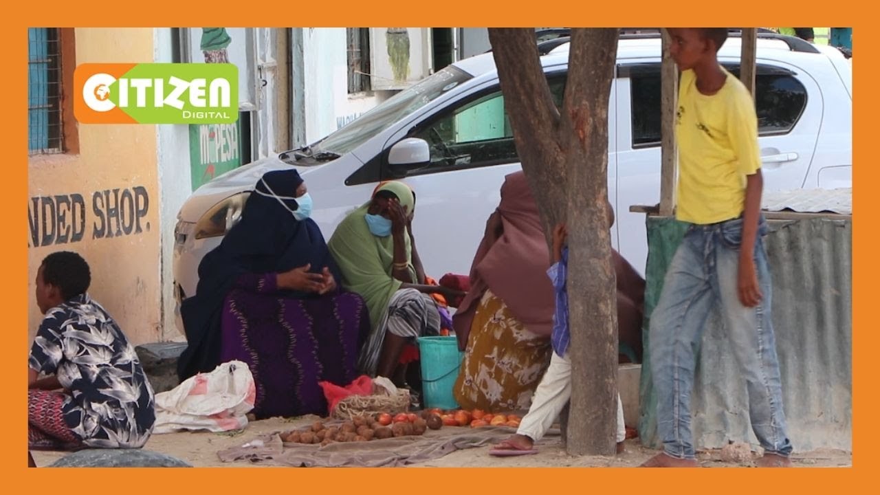 Mahangaiko ya wakaazi wa Wajir kutokana na janga la Corona
