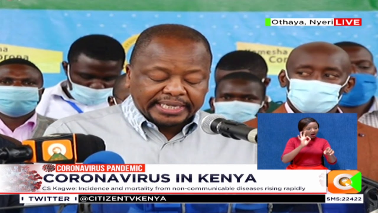 Health CS Mutahi Kagwe full speech on COVID-19 situation in the country