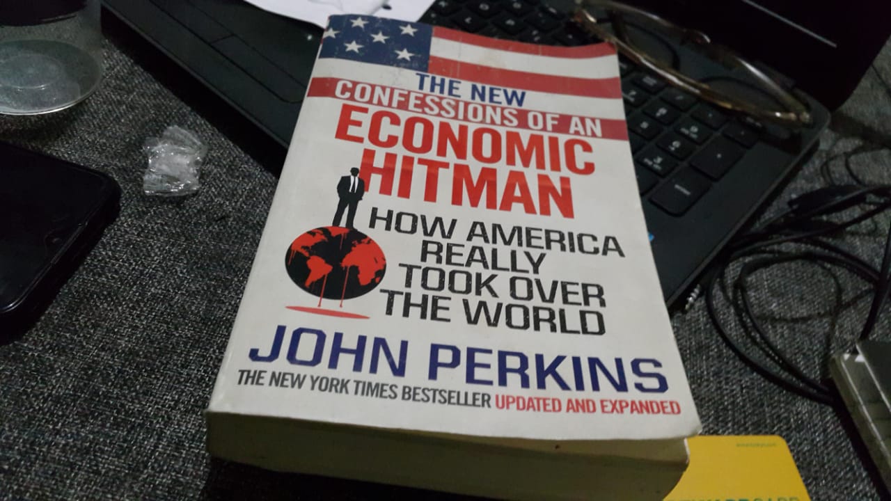 Book Review: The New Confessions of an Economic Hit Man: How America Really Took Over the World by John Perkins
