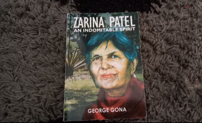 Book Review - Zarina Patel: An Indomitable Spirit by George Gona